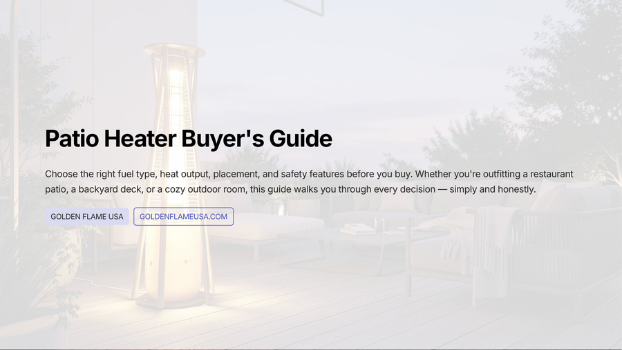 Patio Heater Buyer’s Guide: Fuel Type, BTU, Clearance & Safety Checklist